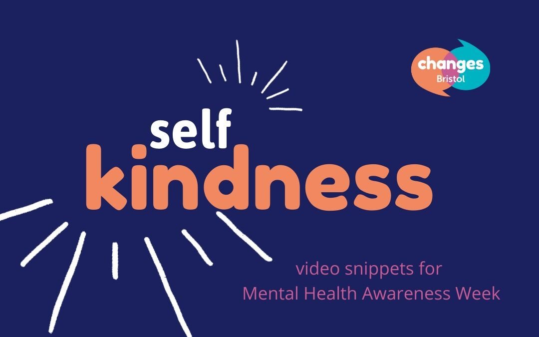 Self-kindness: video snippets