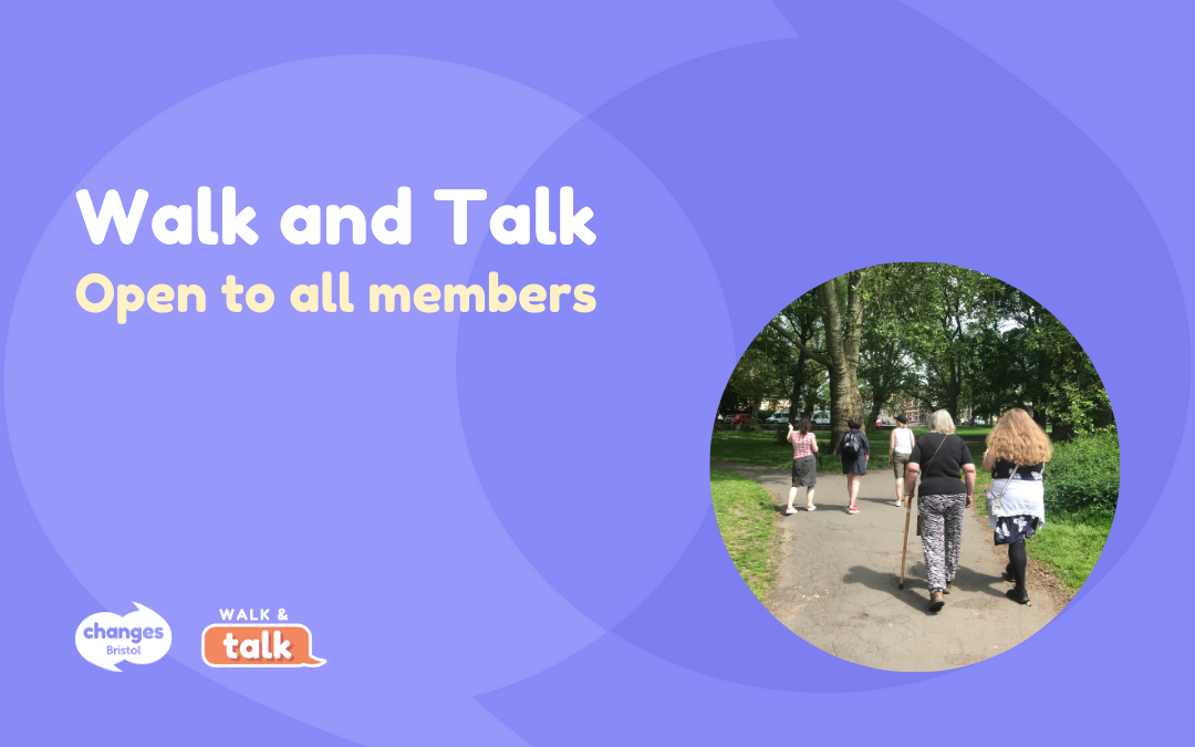 Open to all members: Walk and Talk