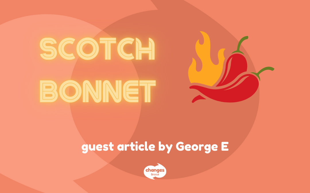 Guest article – Scotch Bonnet